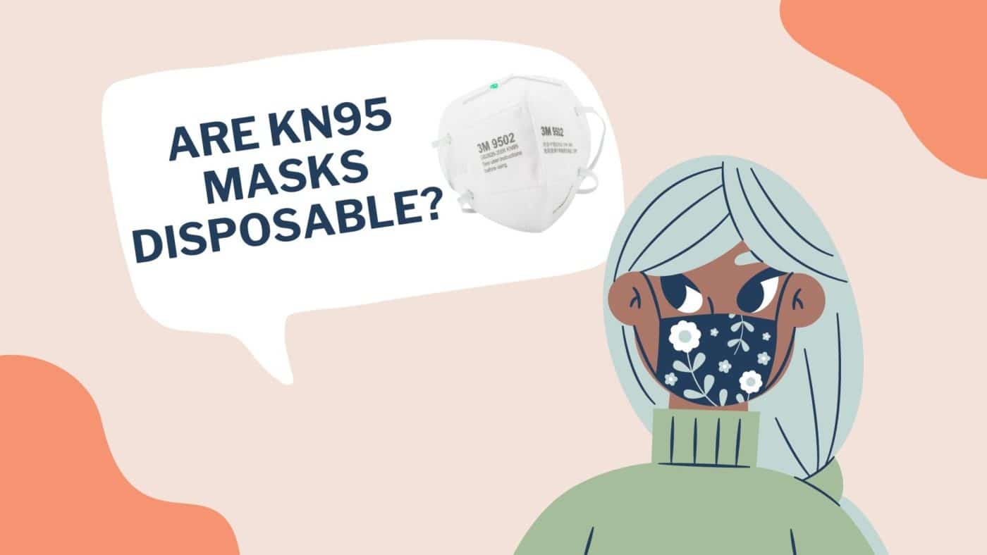 Are KN95 Masks Disposable_