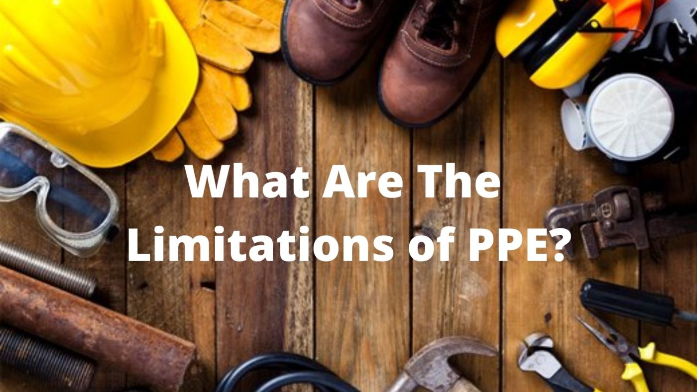 What are the limitations of PPE